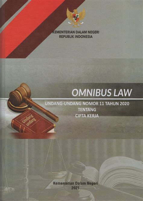 Undang Undang Nomor 11 Tahun 2020 Tentang Cipta Kerja Omnibus Law