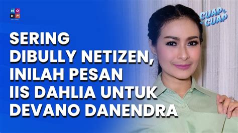 Iis Dahlia Buka Suara Terkait Komentar Pedas Netizen Kepada Devano