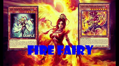 Ygoprofire Fairy Deckcataclysmic Scorching Sunburner Youtube