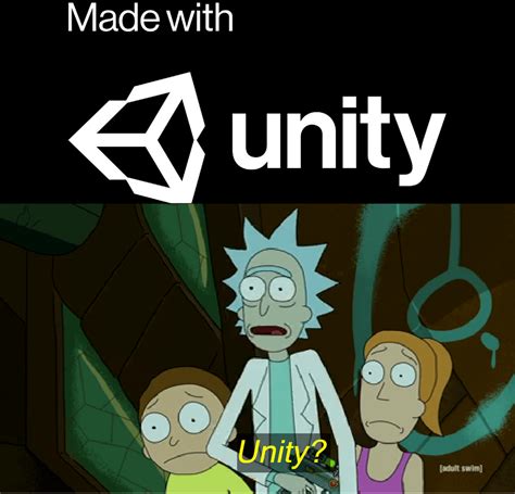 Me When I See Made With Unity Memes