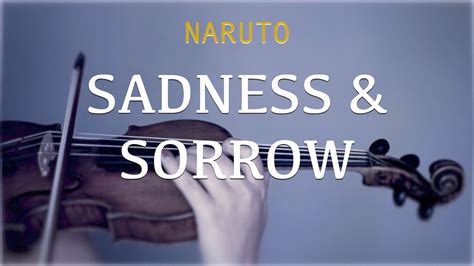 Naruto Sadness And Sorrow For Violin And Piano Cover Youtube