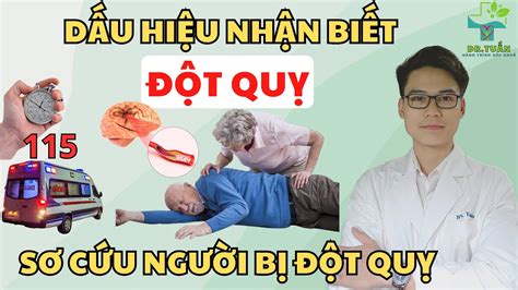 Dấu Hiệu Nhận Biết Đột Quỵ Và Sơ Cứu Người Bị Đột Quỵ Đúng Cách Bác Sĩ Tuấn Youtube