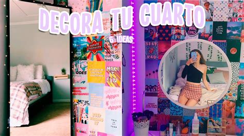 TRANSFORMA TU HABITACION 6 IDEAS PARA DECORAR TU CUARTO Tutoriales