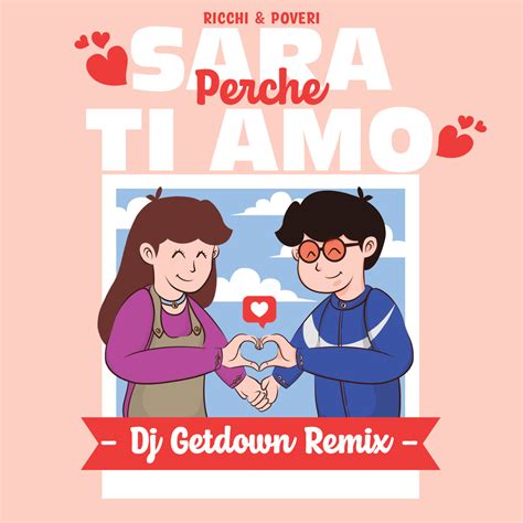 Stream Sara Perche Ti Amo Dj Getdown Remix By Dj Getdown Listen