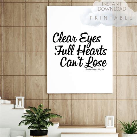 Clear Eyes Full Hearts Can T Lose Print Friday Night Lights Quote