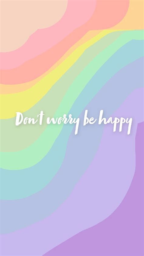 Don't Worry Be Happy Wallpapers - 4k, HD Don't Worry Be Happy ...