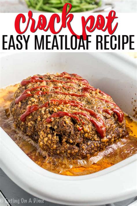 Crockpot Meatloaf Recipe How To Make Meatloaf In A Crock Pot