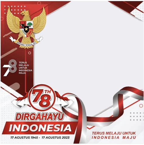 52 Twibbon Hut Ri Ke 78 Gratis Untuk Meriahkan 17 Agustusan