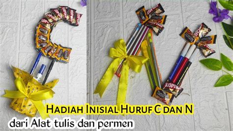 Hadiah Huruf Inisial C Dan N Dari Alat Tulis Dan Permen Hadiah Untuk