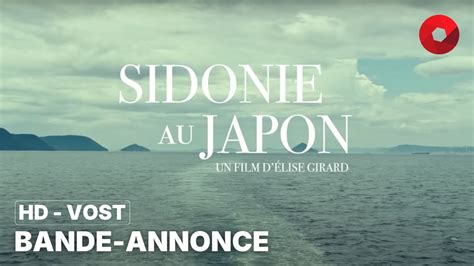 SIDONIE AU JAPON de Élise Girard avec Isabelle Huppert August Diehl