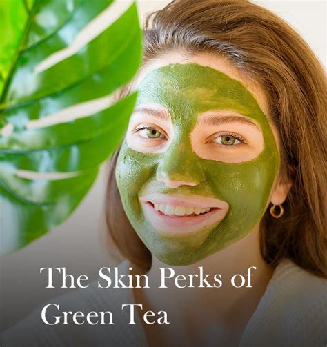 5 Green Tea Benefits For Skin And Best Ways To Use It Beautybybie