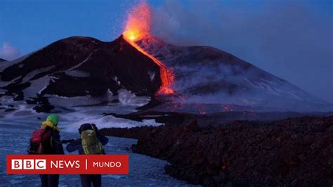 Etna El Volcán Más Activo De Europa Entra En Erupción Provocando