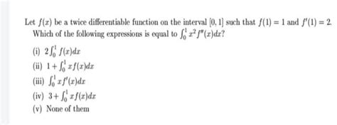 Solved Let F X Be A Twice Differentiable Function On The