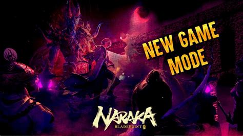 The Game Mode You Need To Know About In Naraka Bladepoint YouTube