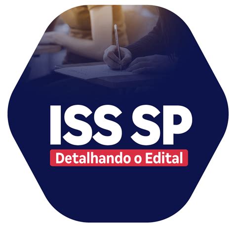 Concurso Iss Sp Detalhando O Edital