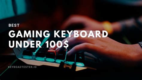 Best Gaming Keyboard Under 100$ - KeyboardTester.io