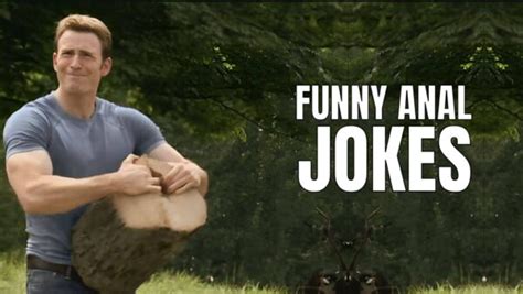 Funny Anal Jokes To Make Your W Hole Weak