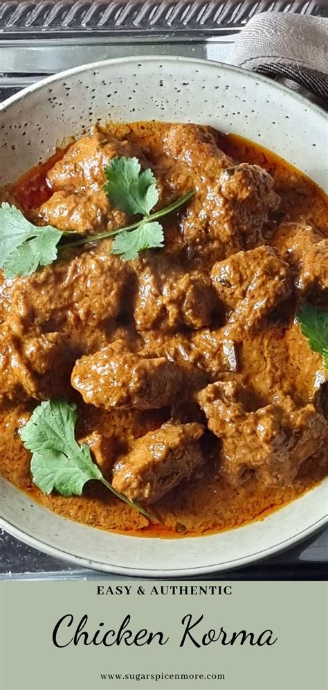 Authentic Chicken Korma Sugar Spice And More Recipe In 2024 Indian Food Recipes Indian