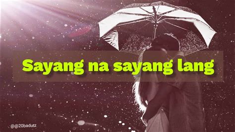 Sayang Na Sayang Lang Lyrics Manilyn Reynes Youtube