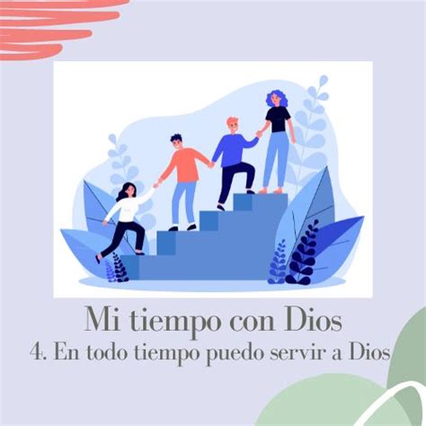 4 En Todo Tiempo Puedo Servir A Dios LOGOI