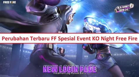 Perubahan Terbaru FF Spesial Event KO Night Free Fire Esportsku