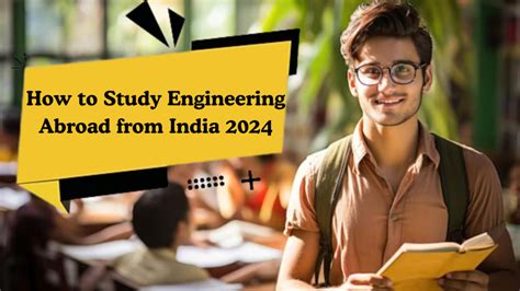 How To Study Engineering Abroad From India 2024 TECH KUSHAL