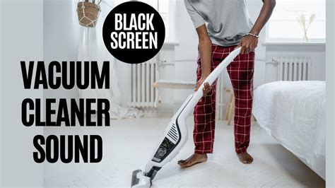 Vacuuming Room Vacuuming Asmr Vacuum Cleaner Sound Black Screen