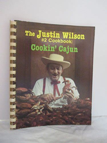 The Justin Wilson 2 Cookbook Cookin Cajun Wilson Justin