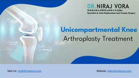 Ppt Unicompartmental Knee Arthroplasty Treatment Dr Niraj Vora Powerpoint Presentation Id