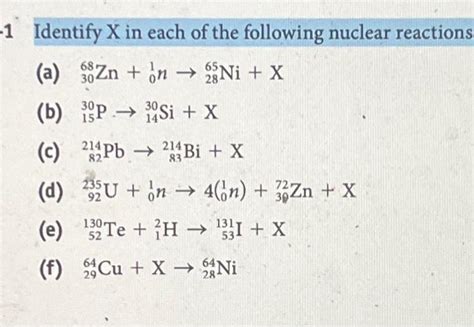 Solved Identify X In Each Of The Following Nuclear Reactions Chegg