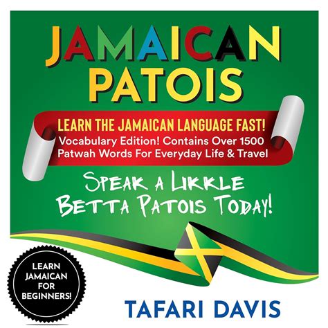 Learn Jamaican Patois For Beginners Learn The Jamaican