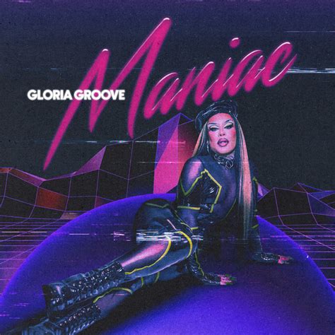 Maniac Song And Lyrics By Gloria Groove Spotify