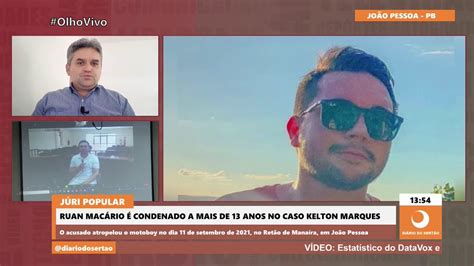 Ruan Mac Rio Condenado A Mais De Anos No Caso Kelton Marques Youtube