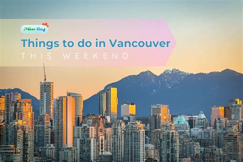 Things To Do In Vancouver This Weekend Events September 6 8