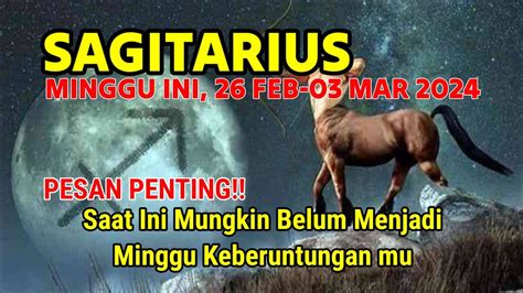 Ramalan Zodiak Sagitarius Minggu Ini 26 Februari 03 Maret 2024 Youtube