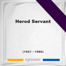 Herod Servant (1921-1986) *65, Grave #32722043 - Sysoon