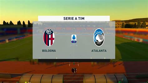 Bologna Vs Atalanta Serie A Fifa Youtube