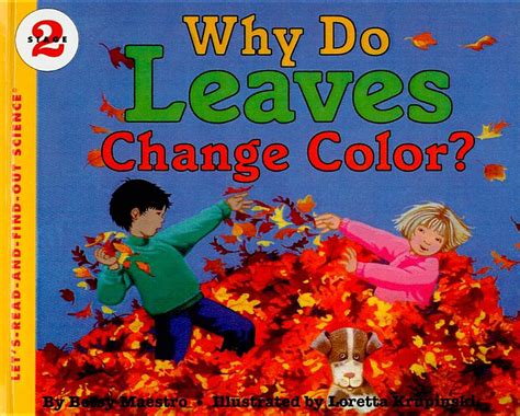 Why Do Leaves Change Color By Betsy Maestro - PapanC