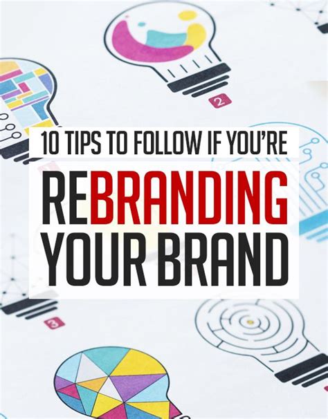 10 Tips To Follow If Youre Rebranding Your Brand Rebranding