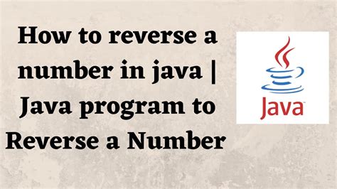 How To Reverse A Number In Java Java Program To Reverse A Number