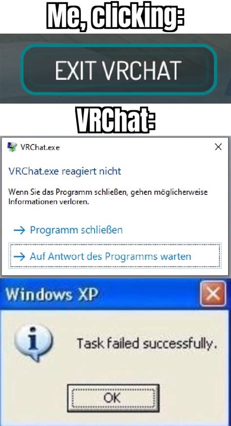 [meme] Vrchat Exe Stopped Working R Vrchat