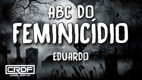 Eduardo Abc Do Feminic Dio Letra Youtube Music