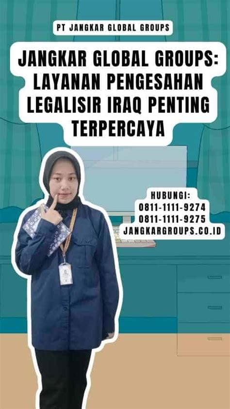 Pengesahan Legalisir Iraq Penting Jangkar Global Groups