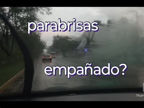 Evitar Que Se Empa E El Parabrisas Como Hacer Para Que El Parabrisas No