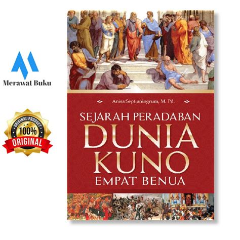 Jual Sejarah Peradaban Dunia Kuno Empat Benua Shopee Indonesia