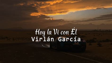 Virlán García Hoy la Vi Con Él Lyrics YouTube