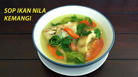 Cara Membuat Sop Ikan Nila Kemangi Nila Fish Soup YouTube