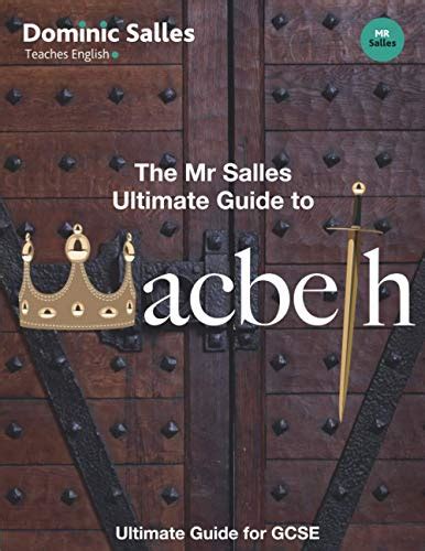 The Mr Salles Ultimate Guide to Macbeth By Mr Dominic Salles | Used ...