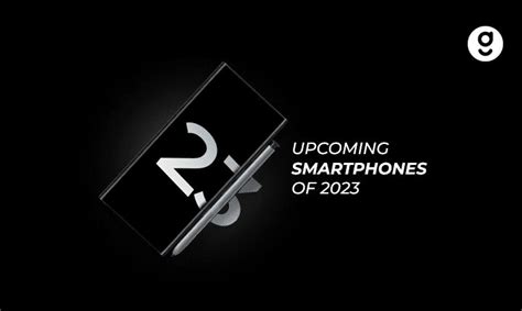 Top Upcoming Smartphones In 2023 ; Pixel Fold, S23 , IPhone 15.....