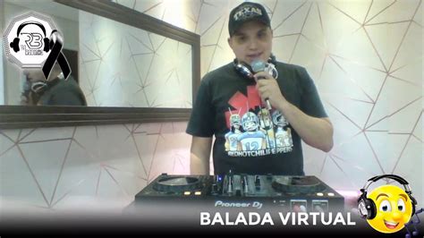 Balada Virtual Ao Vivo Youtube